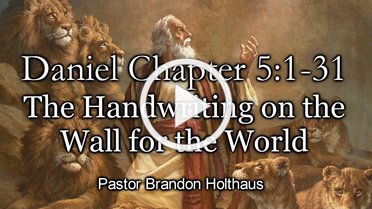 The Handwriting on the Wall for the World Daniel 5:1 31