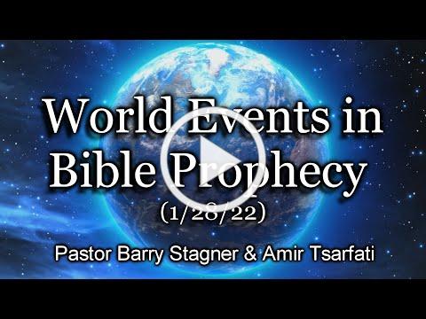 World Events in Bible Prophecy - (1/28/22)