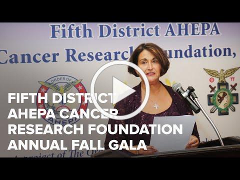 Fifth District AHEPA Cancer Research Foundation 30th Annual Fall Gala
