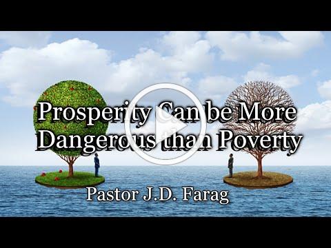 Prosperity Can be More Dangerous than Poverty