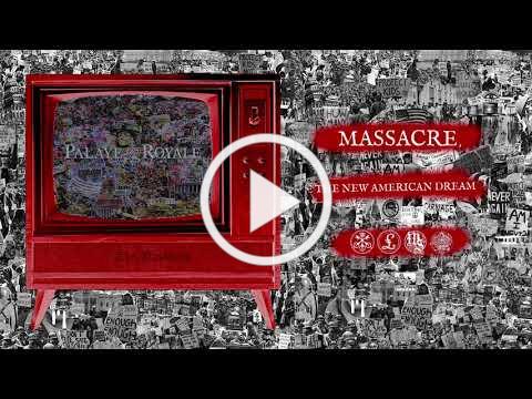 PALAYE ROYALE - Massacre, The New American Dream