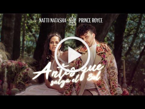 Natti Natasha x Prince Royce - ANTES QUE SALGA EL SOL [OFFICIAL VIDEO]