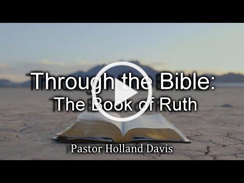 Through the Bible: The Book of Ruth
