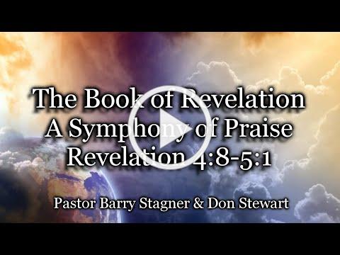 A Symphony of Praise - Revelation 4:8-5:1