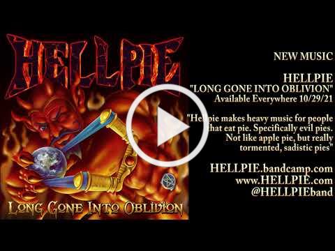 Hellpie ~ Long Gone Into Oblivion Promo Oct 29 2021
