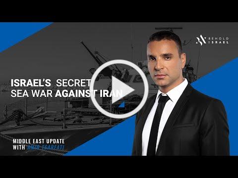 Middle East Update: Israel's secret sea war against Iran