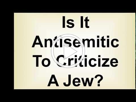 Is It Antisemitic To Criticize A Jew?