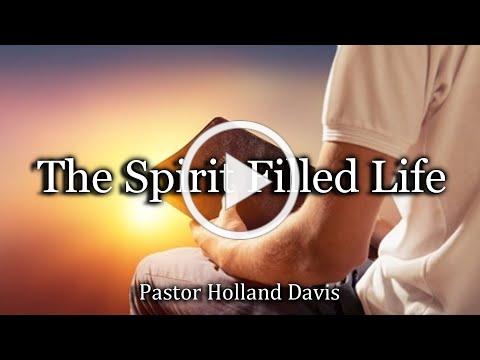 THE SPIRIT FILLED LIFE