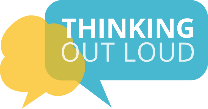 Image result for thinking out loud"