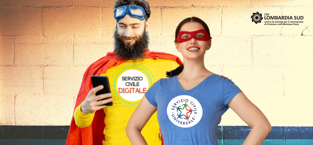 Servizio Civile Universale: 6 posti disponibili a Cremona, Lodi, Mantova e Pavia con CSV Lombardia Sud! C’è tempo fino al 10 febbraio