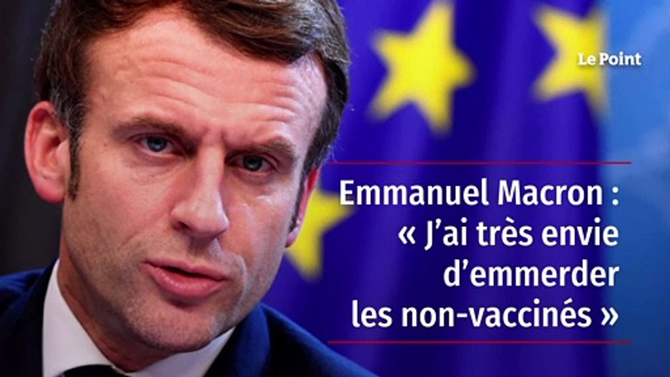 Emmanuel Macron : « J’ai très envie d’emmerder les non-vaccinés »