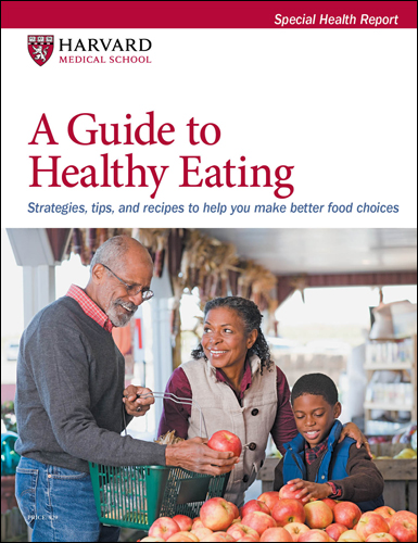 A Guide to Healthy Eating: Strategies, tips, and recipes to help you make better food choices