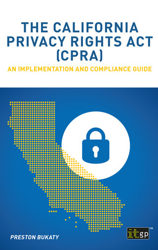 The California Privacy Rights Act (CPRA) – An implementation and compliance guide
