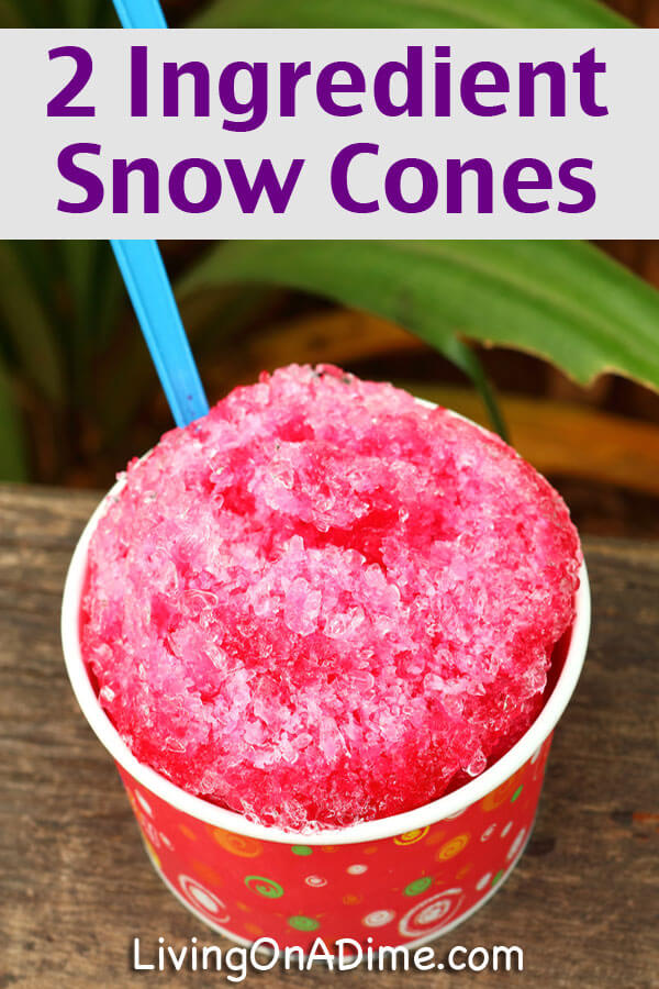Easy 2 Ingredient Snow Cones Recipe