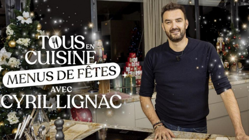 Tous en cuisine avec Cyril Lignac sera en direct de Lyon pour la F&ecirc;te des Lumi&egrave;res !