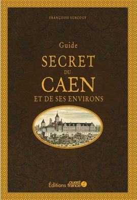 Guide secret de Caen