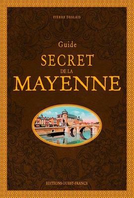 Guide secret de Mayenne