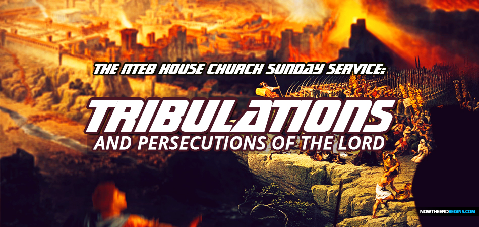 persecutions-tribulations-kingdom-of-god-church-israel-king-jesus-christ-end-times-king-james-bible-prophecy