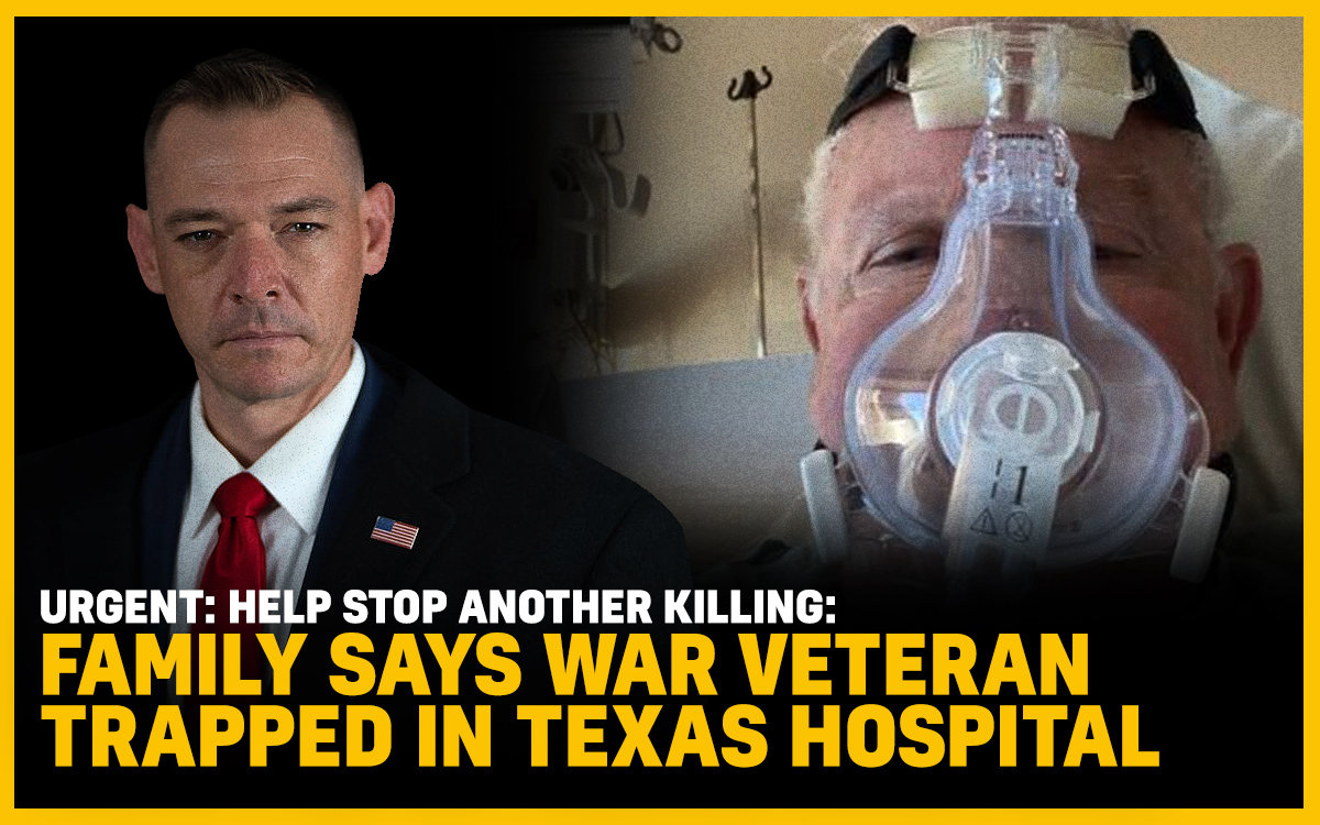 URGENT: Help Stop Another Killing: Family Says War Veteran Trapped In Texas Hospital
