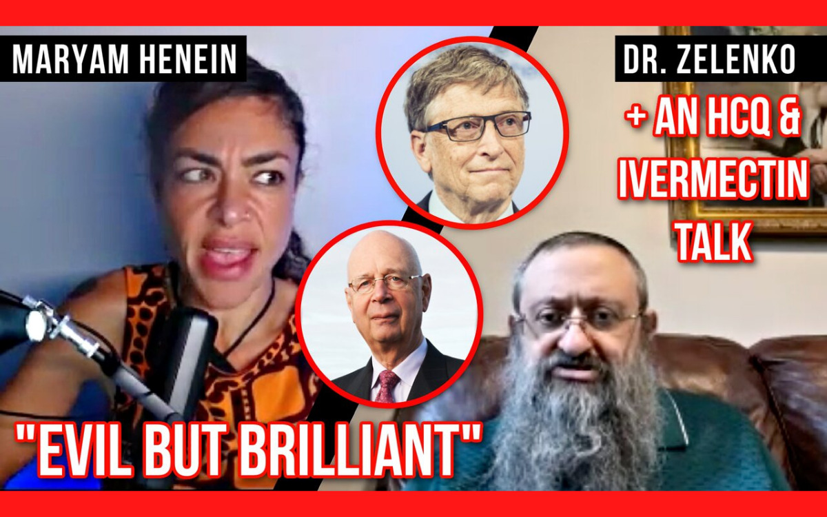 Dr. Zelenko Talks HCQ, Ivermectin, Bill Gates, Klaus Schwab, & Where We’re Headed As A Society [VIDEO]