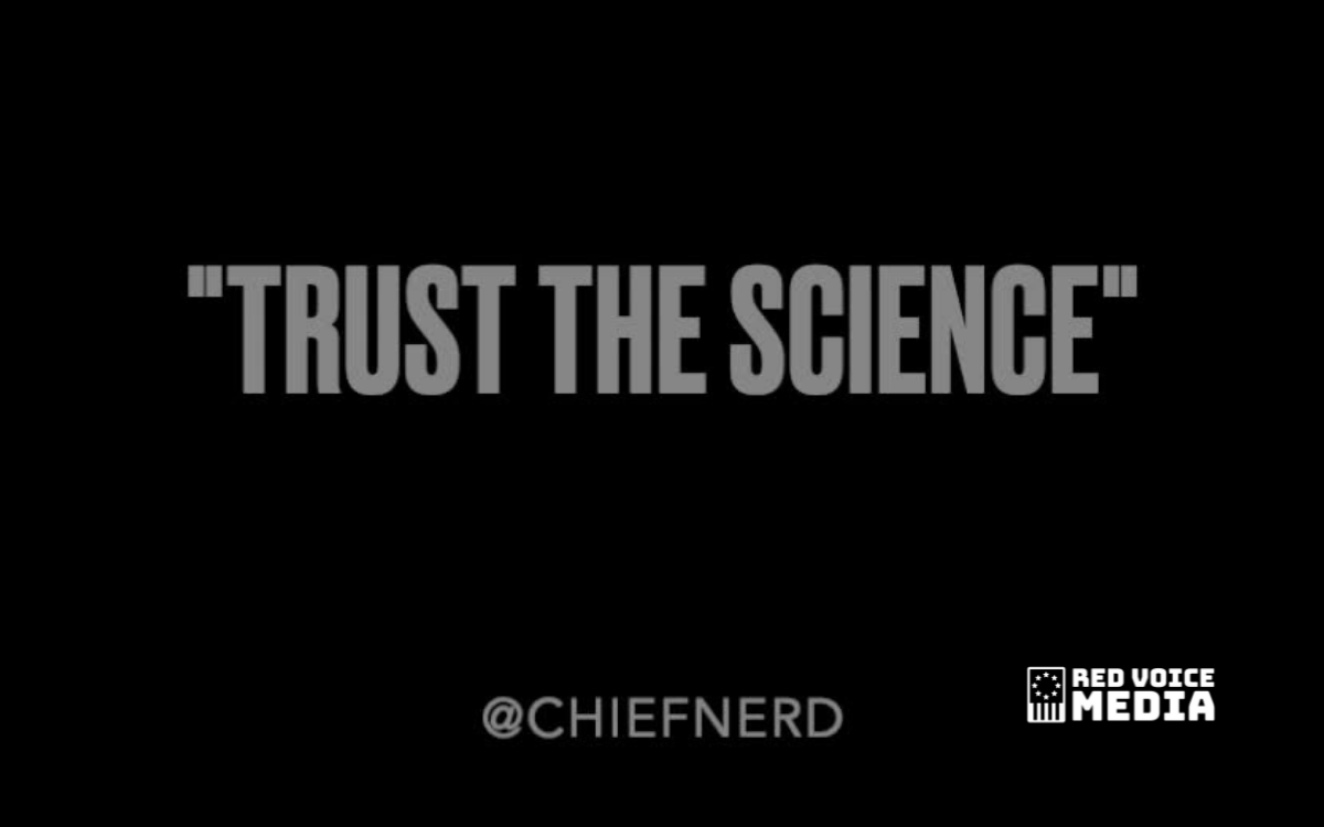 “Trust the Science” — A Pandemic Tribute To The ‘Experts’ [VIDEO]