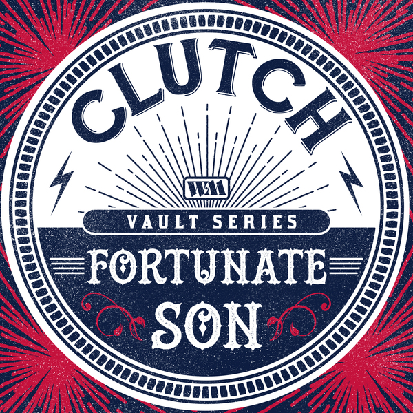 Clutch Release Brand New Studio Recording of Classic CCR Song "Fortunate Son"
